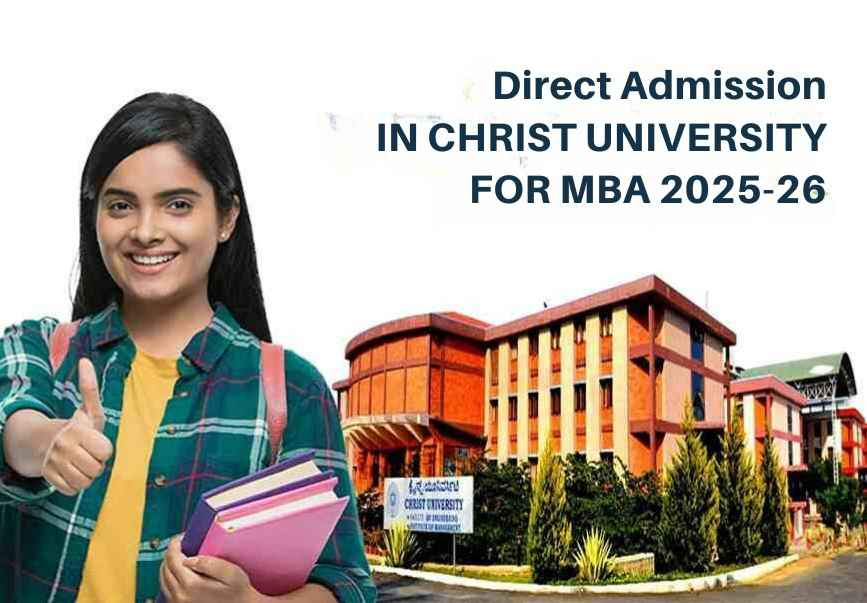 Direct Admission in Christ University for MBA/PGDM 2025-26